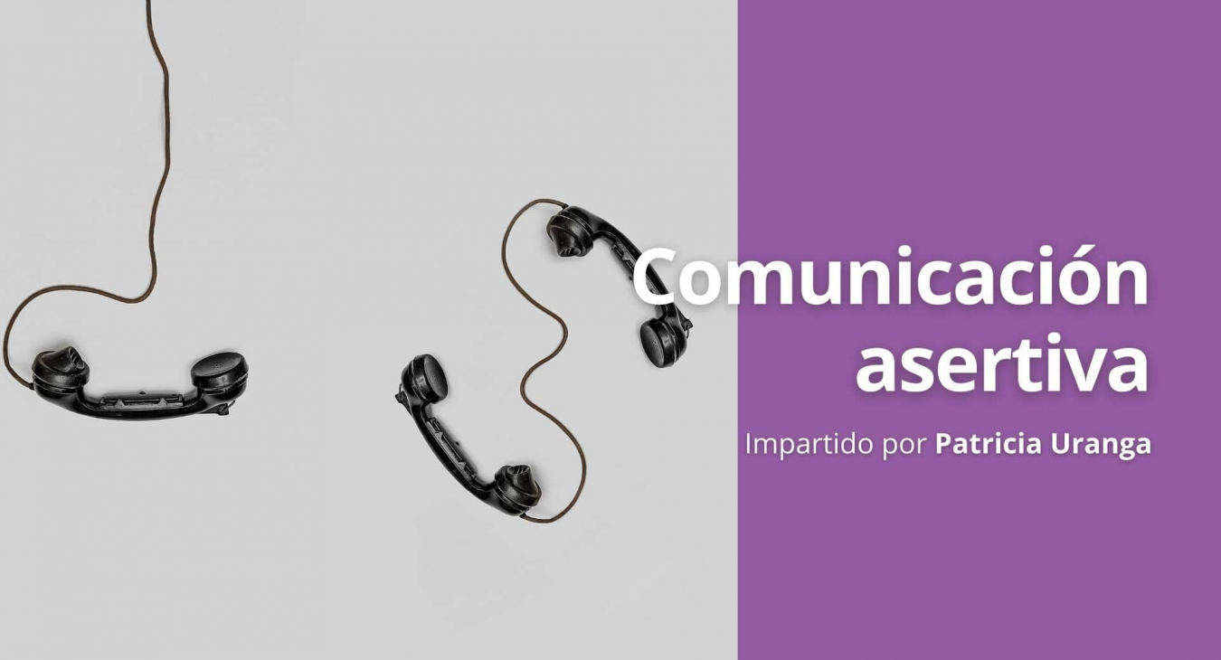 Comunicación asertiva - Blog de Patricia Uranga