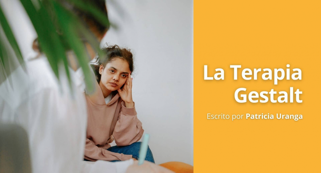 La Terapia Gestalt - Patricia Uranga