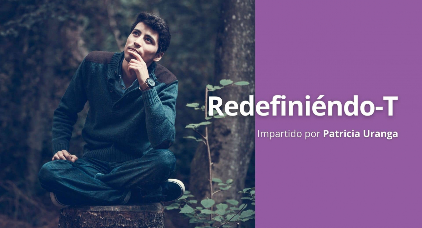 Redefiniéndote - Taller de Patricia Uranga